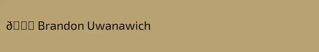 🌟 Brandon Uwanawich